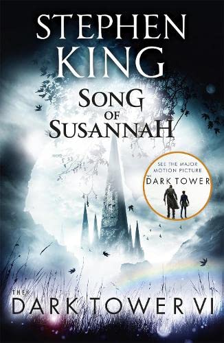 The Dark Tower VI : Song of Susannah