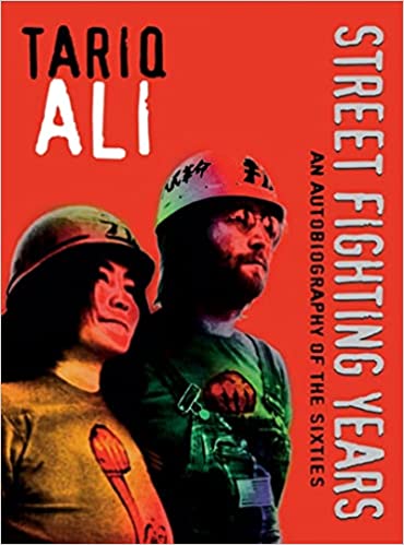 Street Fighting Years : An Autobiography of The Sixties (Verso)