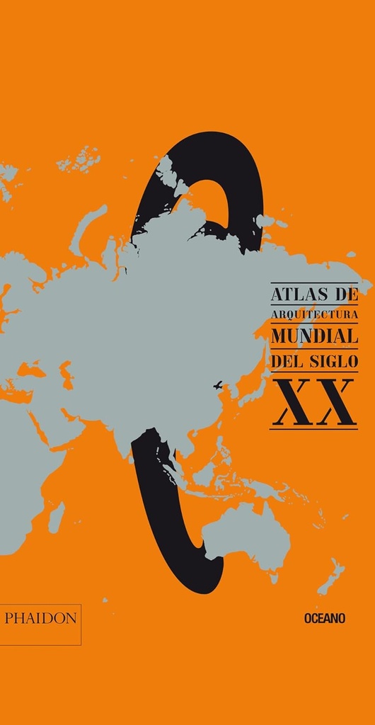 Atlas De Arquitectura Mundial Del Siglo XX