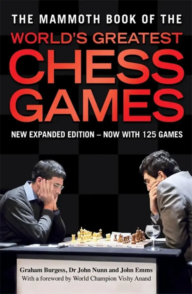 Worlds Greatest Chess Games : New Expanded Edition- Now With 125 Games