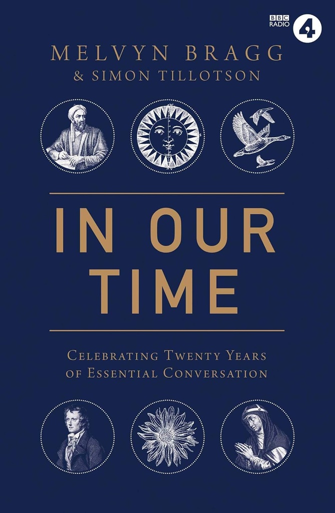 In Our Time : Celebrating Twenty Years of Essential Conversation