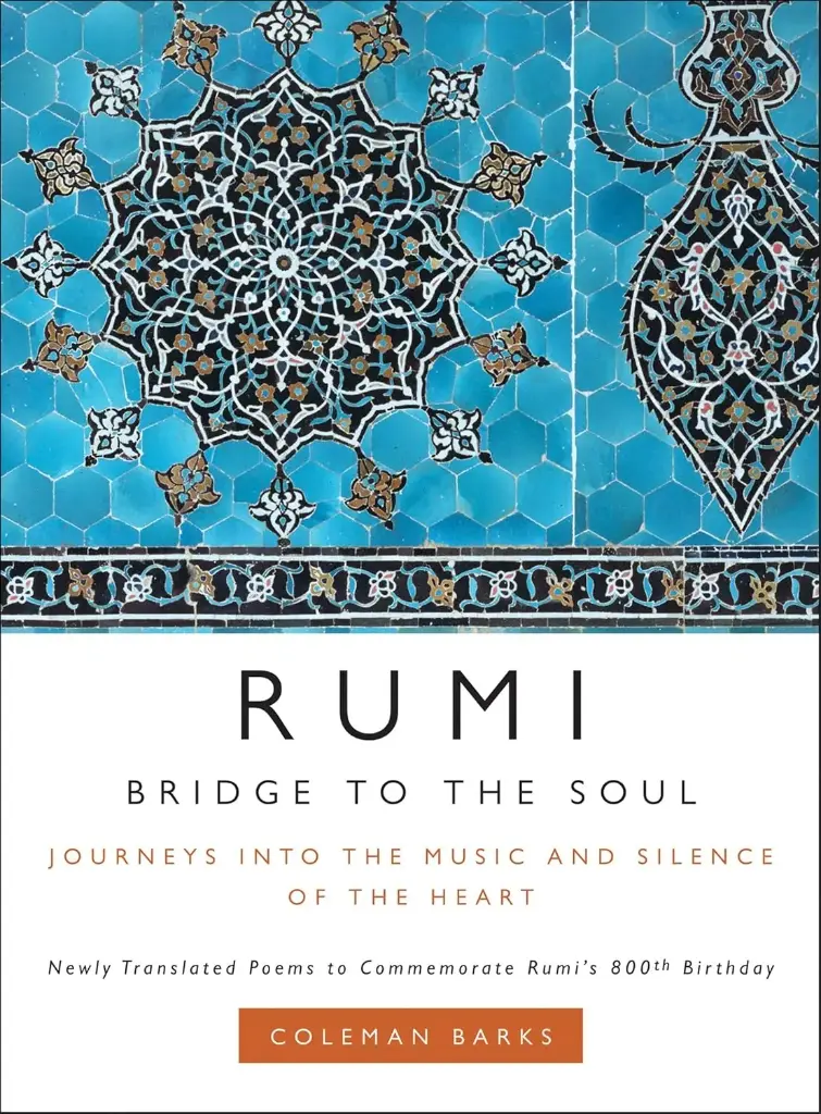 RUMI : Bridge To The Soul (PB)