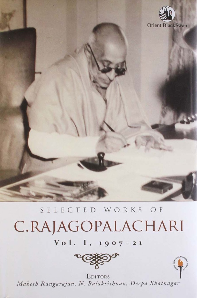 Selected Works of C. Rajagopalachari Vol. 1. 1907-21