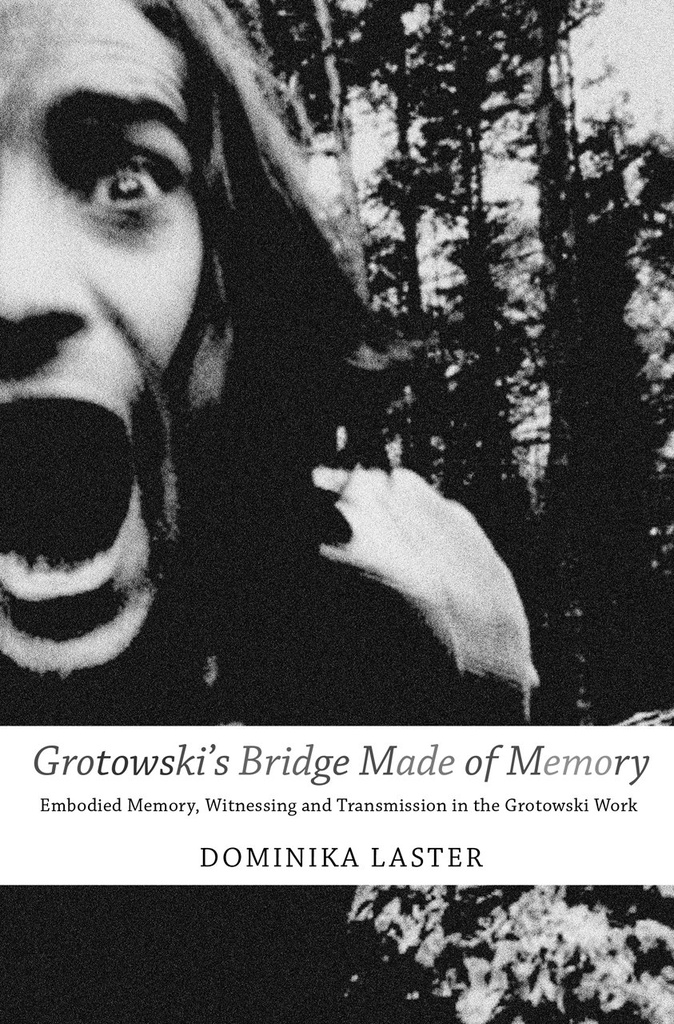 Grotowskis Bridge Made of Memory
