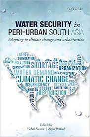 Water Security In Peri-Urban South Asia : Adapting To Climate Change And Urbanization