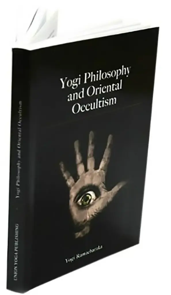 Yogi Philosophy and Oriental Occultism