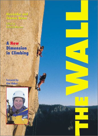 The Wall : A New Dimension In Climbing