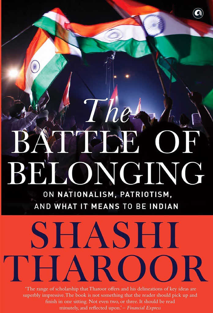 The Battle of Belonging : On Nationalism, Patriotism, And What It Means To Be Indian (PB)