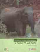 A Guide To Wildlife : Protected Areas of Bangladesh