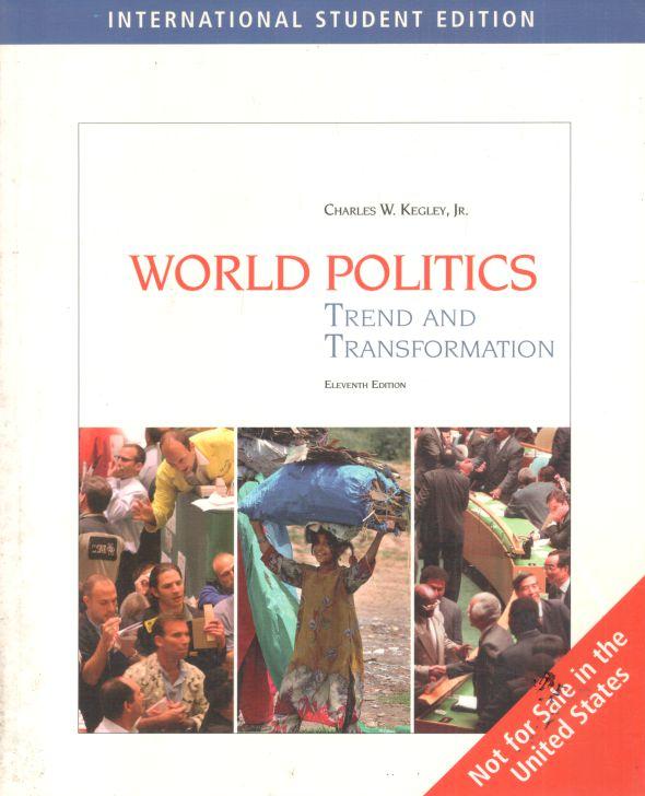 World Politics : Trend And Transformation (Eleventh Edition)