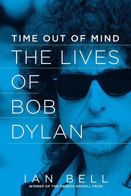Time Out Of Mind The Lives Of Bob Dylan