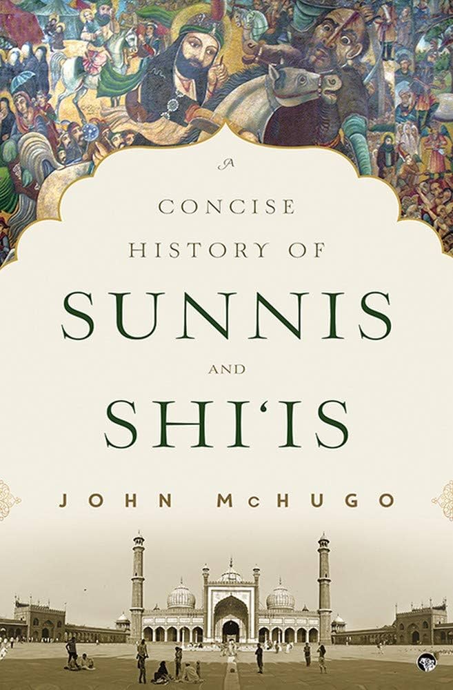 Concise History of Sunnis And Shiis
