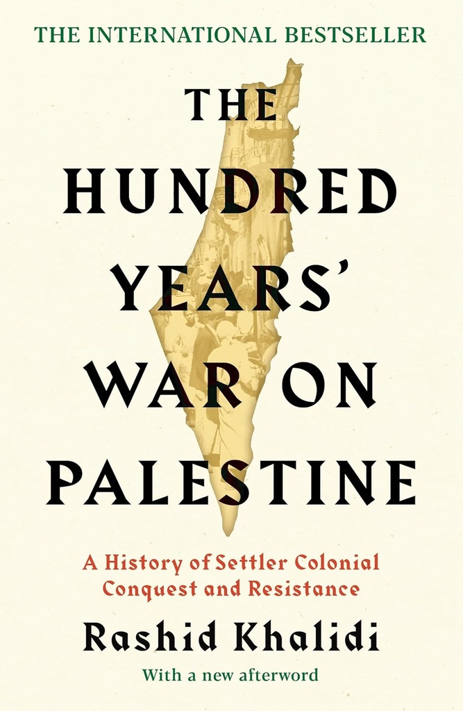 The Hundred Years War On Palestine (Profile Books)