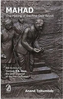 MAHAD: The Making of the First Dalit Revolution