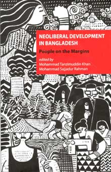 Neoliberal Development In Bangladesh : People on the Margins (HB)