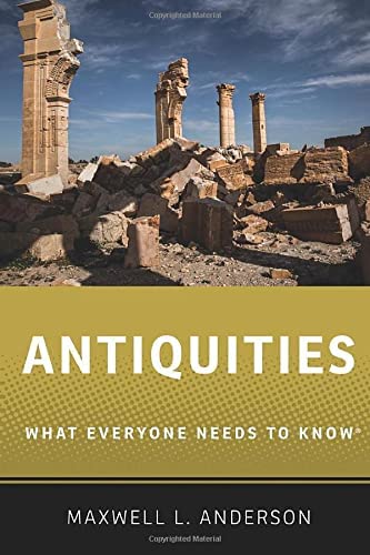 Antiquities : What Everyone Needs To Know