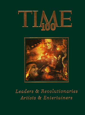 Time 100 : Leaders & Revolutionaries Artists & Entertainers