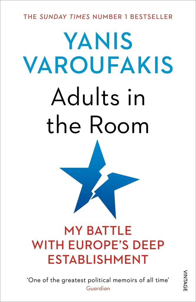 Adults in The Room : My Battle With Europes Deep Establishment