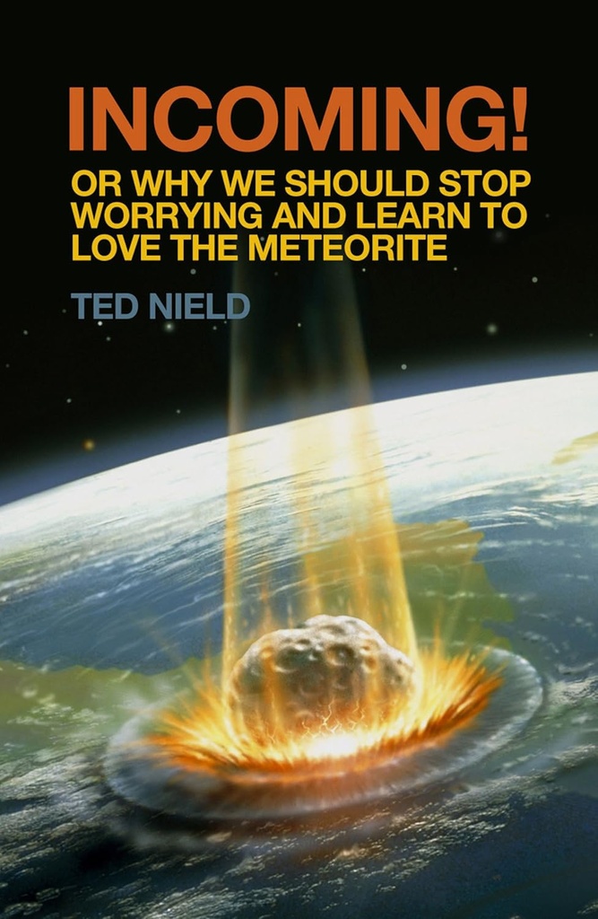 Incoming! Or, Why We Should Stop Worrying And Learn To Love The Meteorite