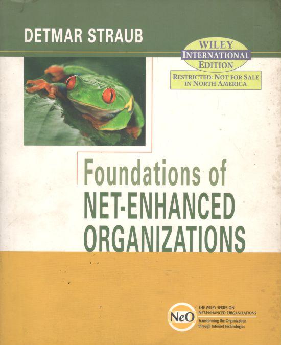 Foundations of Net-Enhanced Organizations