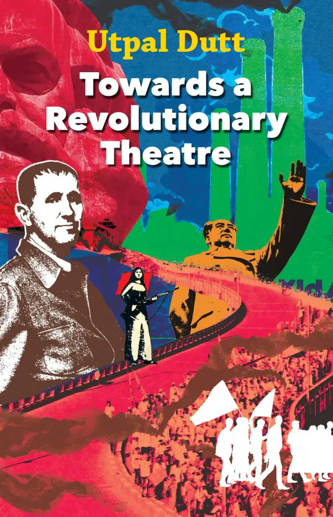 Towards A Revolutionary Theatre