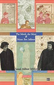 The Monk, The Moor & Moses Ben Jalloun