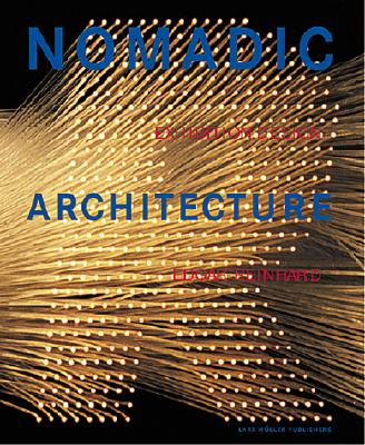 Nomadic Architecture : Exhibition Design
