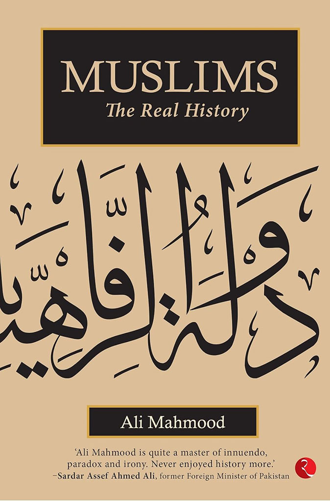 Muslims : The Real History