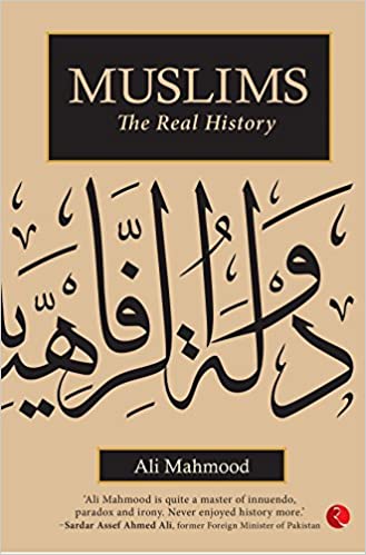 Muslims : The Real History