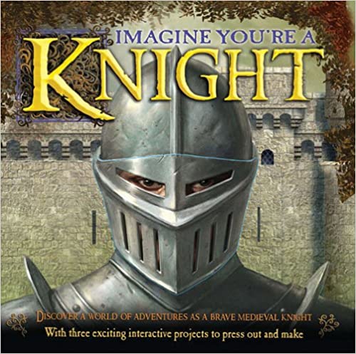 Imagine Youre a Knight