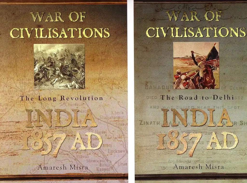 War of Civilisations : The road to Delhi India AD 1857 (2 Vol. 1 Set)