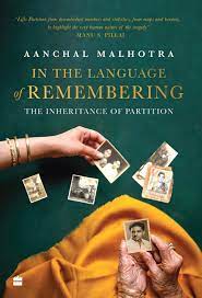 In The Language of Remembering : The Inheritance of Partition