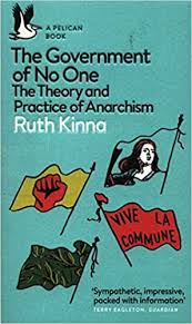 The Government of No One The Theory and Practice of Anarchism (PB)