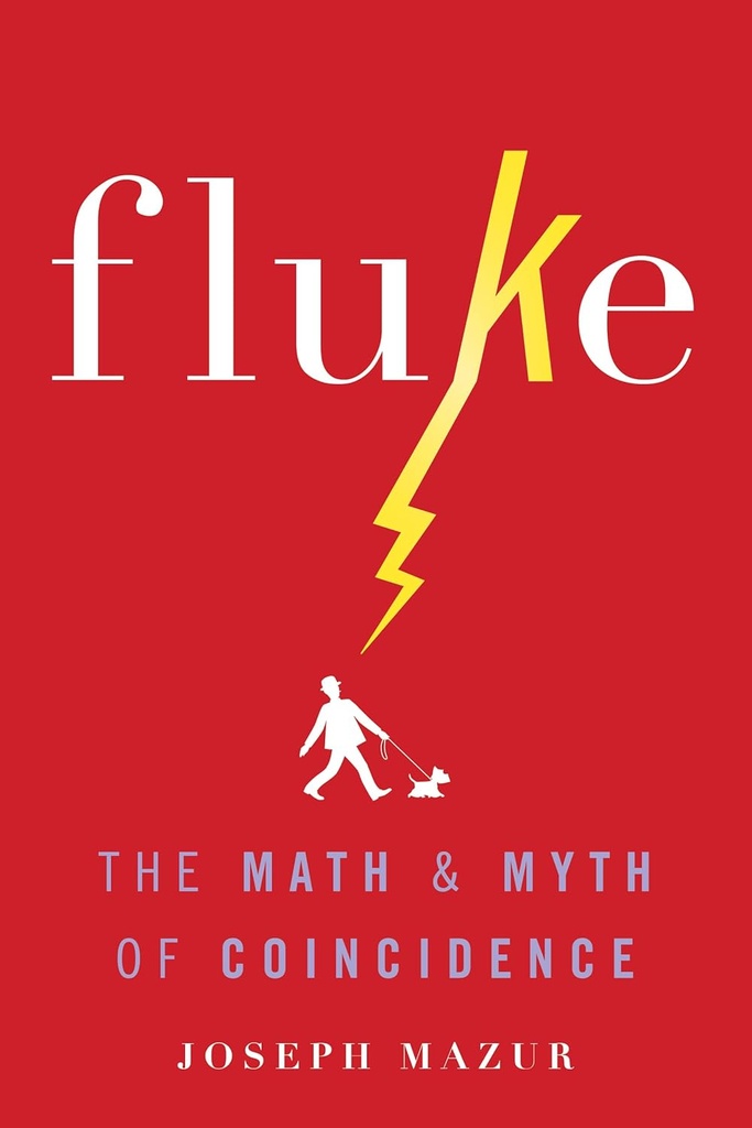 Fluke : The Math & Myth of Coincidence