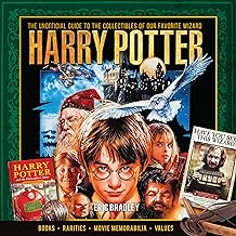 Harry Potter - The Unofficial Guide to the Collectibles of Our Favorite Wizard