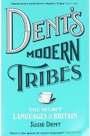 Dents Modern Tribes : The Secret Languages of Britain