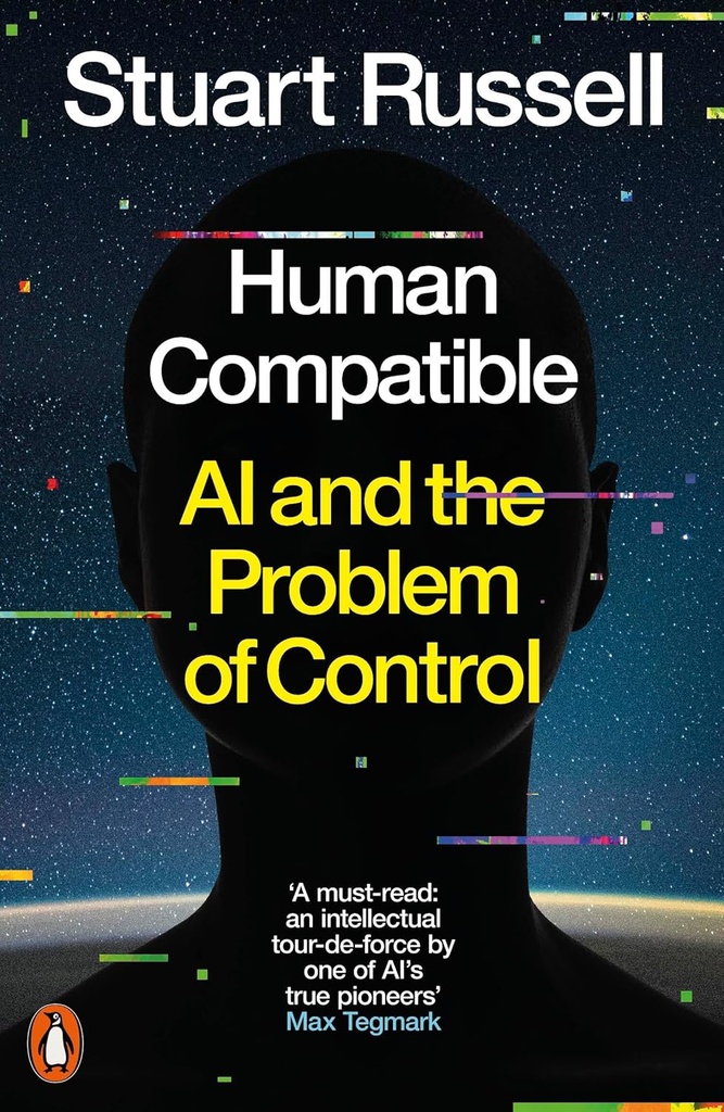 Human Compatible: AI and the Problem of Control