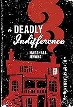 A Deadly Indifference