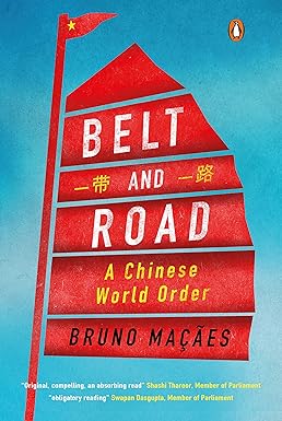 Belt and Road : A Chinese World Order