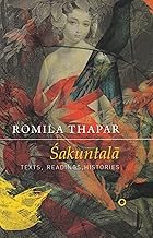 Sakuntala : Texts, Readings, Histories