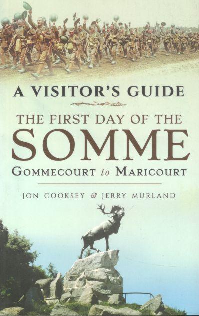 The First Day of The Somme : Gommecourt to Maricourt