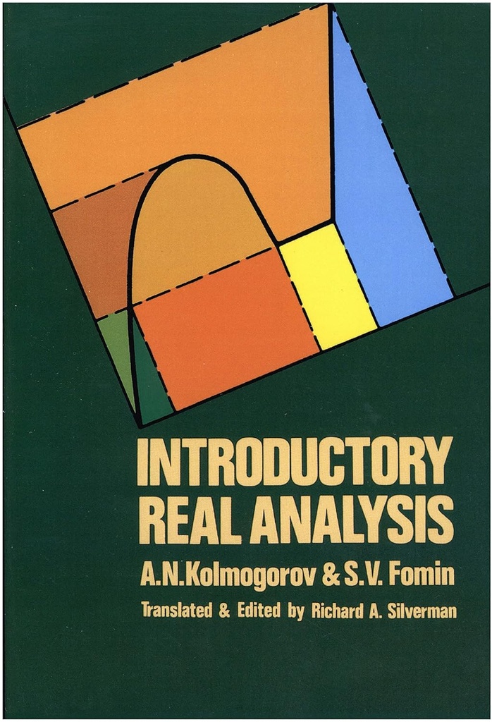 Introductory Real Analysis (A. N Kolmogorov & S. V. Fomin)