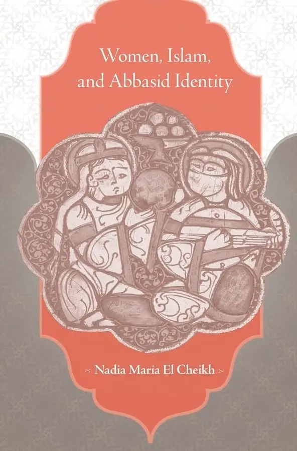 Women, Islam and Abbasid Identity
