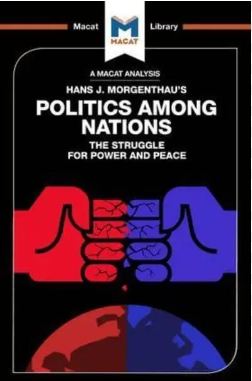 An Analysis of Hans J. Morgenthaus Politics Among Nations
