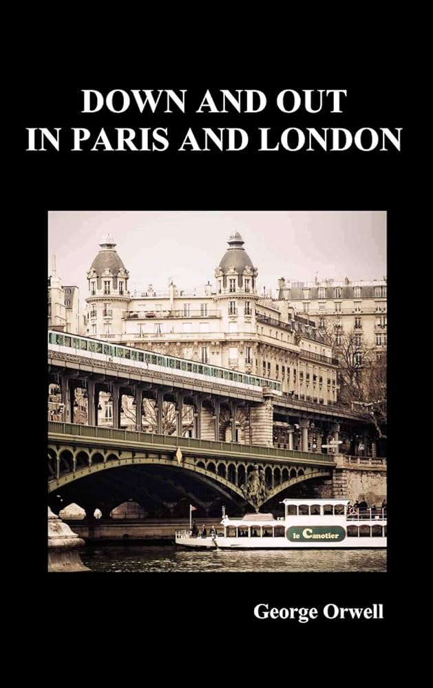 Down And Out In Paris And London (Benediction Classics)