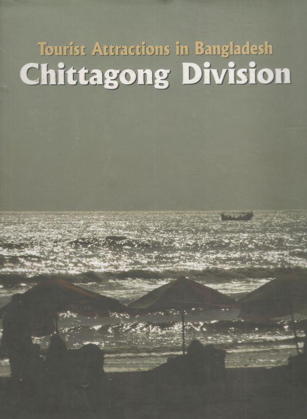 Tourist Attractions In Bangladesh : Chittagong Division