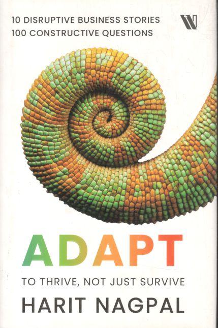 Adapt : To Thrive, Not Just Survive