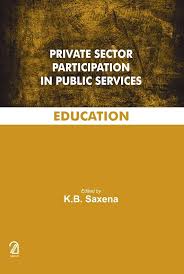 Private Sector Participation In Public Services : Education