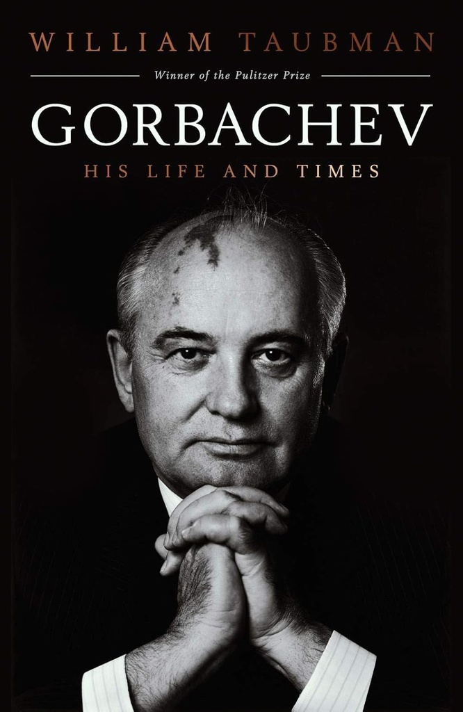 Gorbachev : His Life and Times