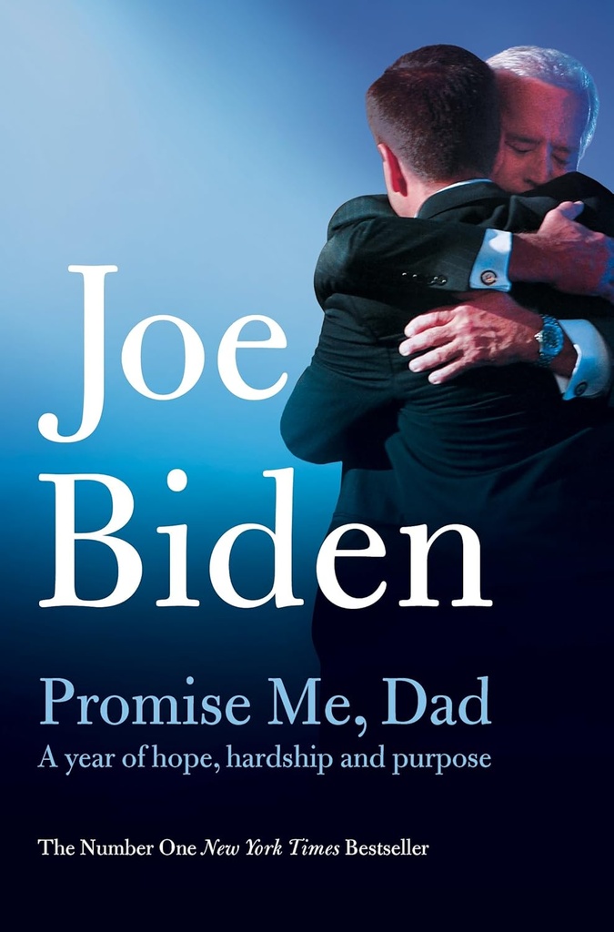 Joe Biden : Promise Me Dad (Pan Books)